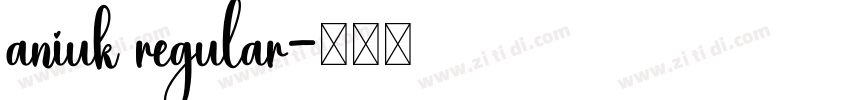 aniuk regular字体转换